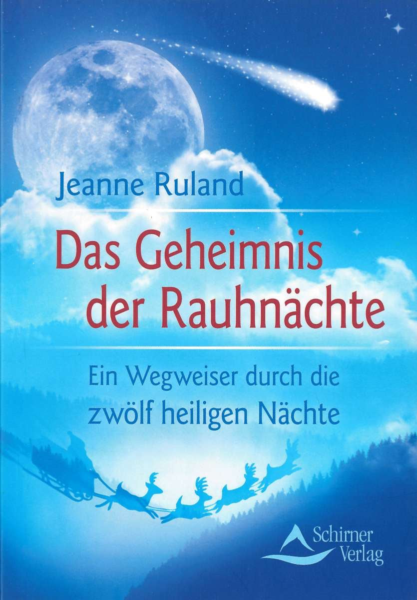 Das Geheimnis der Rauhnächte von Jeanne Ruland