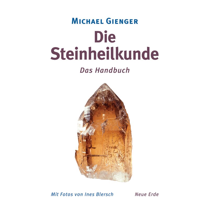 Die Steinheilkunde - das Handbuch | Michael Gienger